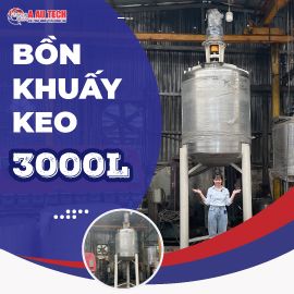 Bồn khuấy keo 3000l: Tăng năng suất, tăng chất lượng 